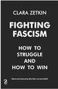 Fighting Fascism : How To Struggle And How To Win