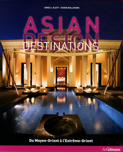 [9783833156250-1] Asian Design Destinations : From The Middle East To The Far East