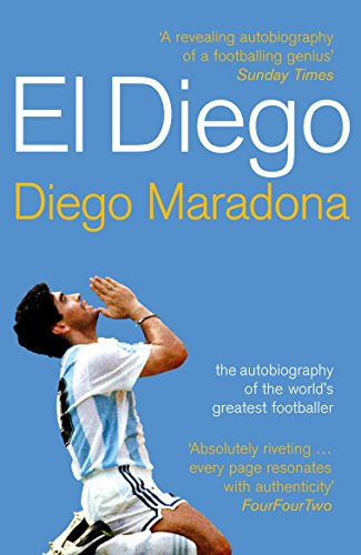 [9780224071901-1] Ei Diego : The Autobiography of the World's Greatest Footballer