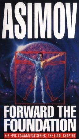 [9780857504654-1] Forward The Foundation : He Epic Foundation Series : The Final Chapter