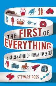 [9781789292091-1] The First of Everything : A Celebration of Human Invention