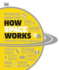 [9780241446324-1] How Space Works : The Facts Visually Explained