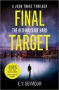 Final Target : The Old Ways Die Hard