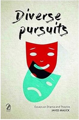 [9789350026489-1] Diverse Pursuits: Essays on Drama and Theatre