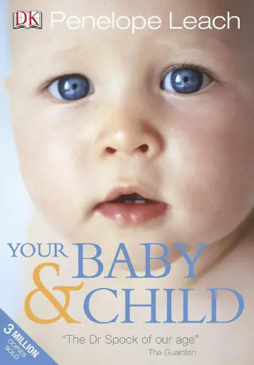 [9781405348492-1] Your Baby & Child : The Dr Spock of our age