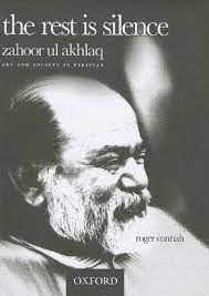 [9780195474725-1] The Rest Is Silence : Art And Society In Pakistan