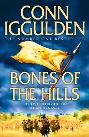[9780007353279-1] Bones of the Hills : The Epic Story Of The Khan Dynasty