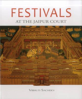 [9789383098422-1] Festivals : At The Jaipur Court