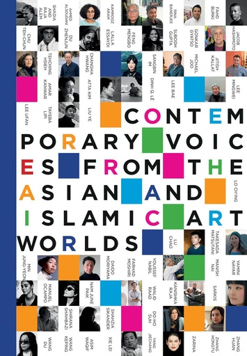 [9788857234762-1] Contemporary Voices From The Asian and Islamic Art Worlds
