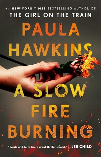[9780857524454-1] A Slow Fire Burning : Look What You Started