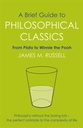 A Brief Guide To Philosophical Classics