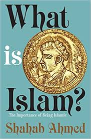 [97806911923790-1] What is Islam? The Importance of Being Islamic