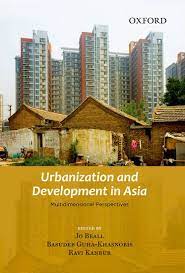 [9780198078531-1] Urbanization And Development In Asia : Multidimensional Perspectives