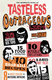 [9781472117441-1] The Mammoth Book of Tasteless And Outrageous Lists