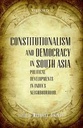 Constitutionalism And Democracy In South Asia
