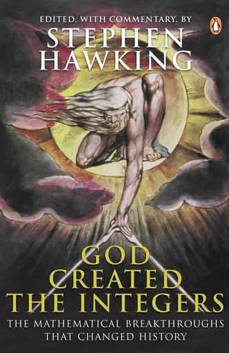 [9780141018782-1] God Created The Integers : The Mathematical Breakthroughs That Changed History