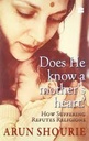 Does He Know a Mothers Heart ? How Suffering Refutes Religions (HB)