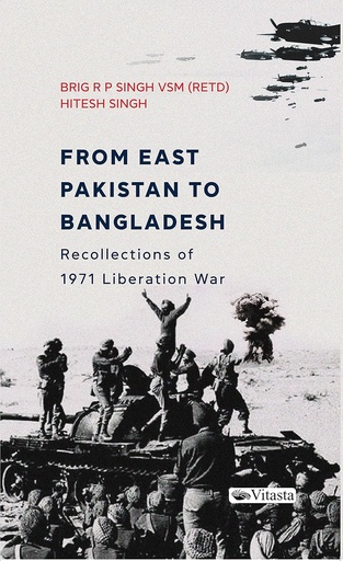 [9789390961375-1] From East Bengal To Bangladesh : Recollections of 1971 Liberation War