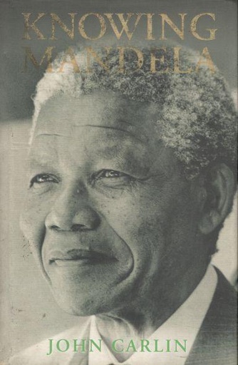 [9781782394327-1] Knowing Mandela
