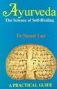 Ayurveda : The Science of Self-Healing