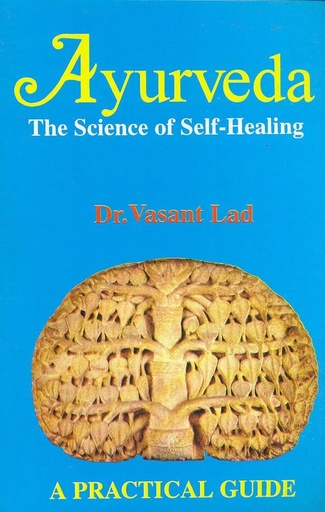 [9788120811300-1] Ayurveda : The Science of Self-Healing