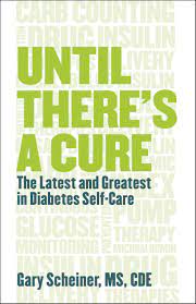 [9781938170102-1] Until There Is A Cure : The Latest and Greatest In Diabetes Self-Care