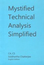Mystified Technical Analysis Simplified