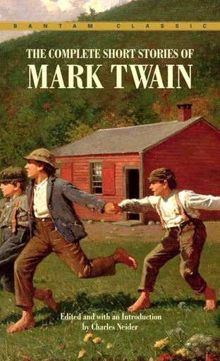 [9780553211955-1] The Complete Short Stories of Mark Twain