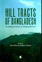 Hill Tracts Of Bangladesh : An Anthology Of Articels On Chittagong Hill Tracts