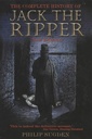The Complete History of Jack The Ripper : New Edition