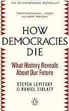 [9780241381359-1] How Democracies Die : What History Reveals About Our Future