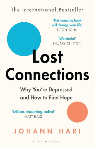 [9781408878729-1] Lost Connections : Why Youre Depressed and How to Find Hope