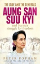The Lady And The Generals Aung San Suu Kyi and Burmas Struggle for freedom
