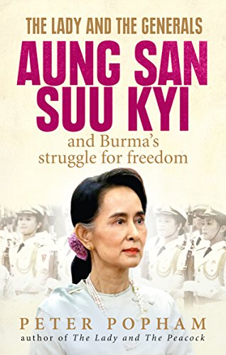 [9781846043734-1] The Lady And The Generals Aung San Suu Kyi and Burmas Struggle for freedom