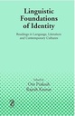 Linguistic Foundations of Identity: Readings in Language, Literature and Contemporary Cultures