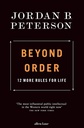 Beyond Order : 12 More Rules For Life