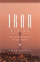 Iran Rising : The Survival and Future of the Islamic Republic
