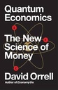 Quantum Economics : The New Science of Money