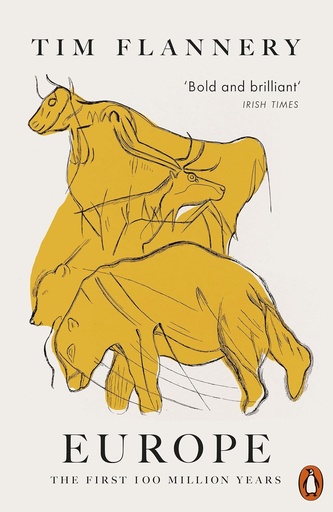 [9780141989020-1] Europe : The First 100 Million Years